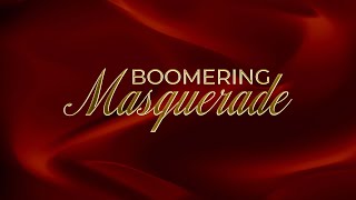 BOOMERING MASQUERADE 2024 [upl. by Gainor]