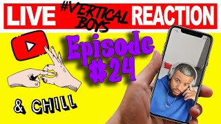 YouTube amp Chill Episode 24 VERTICALBOYS [upl. by Silloc457]