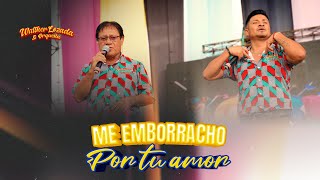 Me emborracho por tu amor  Walther Lozada y orquesta Carnaval Cajamarca 2024 [upl. by Wolfson]