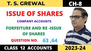 ISSUE OF SHARES COMPANY ACCOUNTS TSGrewal Ch 8 Que No6364 Forfeiture and Reissue of Shares [upl. by Mosera]