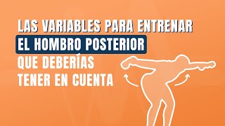 Las variables para entrenar hombro posterior que deberías tener muy en cuenta [upl. by Bashee]