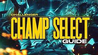 CHAMPION SELECT GUIDE  How To Win Champ Select In Solo Queue [upl. by Seyler]