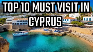 Discover the Top 10 MustVisit Places in Cyprus [upl. by Palocz]