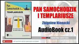 PAN SAMOCHODZIK i Templariusze Audiobook MP3 🎧 cz1  Zbigniew Nienacki posłuchaj online [upl. by Eniamirt]