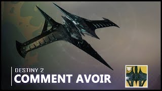 Destiny 2  Comment avoir le vaisseau exotique UN MILLIER DAILES [upl. by Coke]