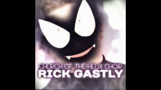 Rick Gastly  Church of the Helix Choir [upl. by Ahtis494]