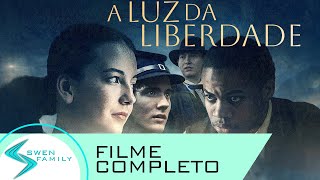 A Luz da Liberdade · FILME COMPLETO INSPIRADOR EM PORTUGUÊS [upl. by Nodnahs]