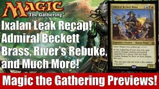 MTG Ixalan Leaks Recap Admiral Beckett Brass Rivers Rebuke and More [upl. by Tatiania]