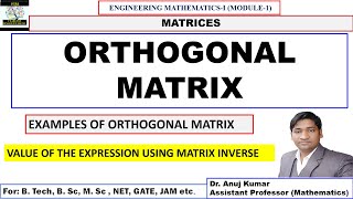 Orthogonal Matrix  Orthogonal Matrices Examples  Engineering Mathematics 1 Matrices [upl. by Josephson]