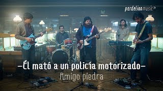 Él mató a un policía motorizado  Amigo piedra Live on PardelionMusictv [upl. by Nywra]