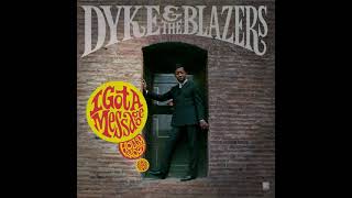 Dyke amp The Blazers  We Got More Soul Official Audio [upl. by Atsillac]