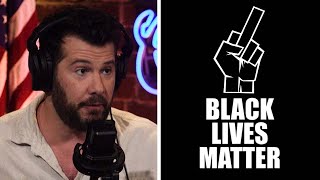 Everyone Is Tired of BLMs Racist Marxist GARBAGE  Louder With Crowder [upl. by Suolevram]