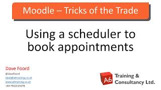 Moodle  Tricks of the Trade Using a scheduler to book appointments [upl. by Gupta249]