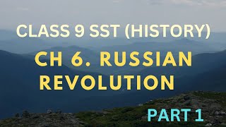 CLASS 9 SST CH 6 RUSSIAN REVOLUTION [upl. by Notlih]