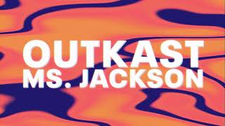 Outkast  Ms Jackson Official Audio [upl. by Uird]