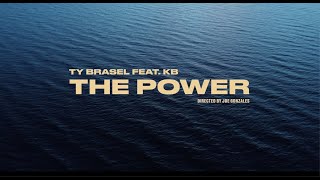 Ty Brasel  quotThe Powerquot feat KB Official Music Video [upl. by Aikat]