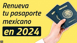 Renovación de pasaporte mexicano en 2024 TUTORIAL PASO A PASO [upl. by Anirehtac58]