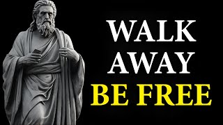 13 LESSONS on how WALKING AWAY is your GREATEST POWER  Marcus Aurelius STOICISM [upl. by Rochelle]