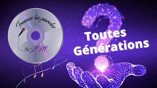 Trouvez les Paroles  toutes générations 30 extraits [upl. by Birck879]