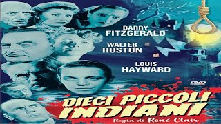 Dieci Piccoli Indiani 1945 misteroThriller [upl. by Innoj42]