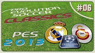 PES CLASSICS ★ PES 2013 ★ Real Madrid vs Galatasaray  UEFA CL 1213 Çeyrek Final  PS3  06 [upl. by Sailesh]