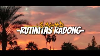 SMLHD RUTINITAS RADONG SLOWED Lirik [upl. by Nrubyar]