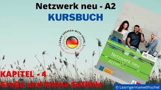 Netzwerk neu Kursbuch – A2 Audio  KAPITEL – 4  Groβe und kleine Gefühle [upl. by Haimrej]