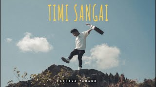 Timi Sangai  Apurva Tamang  Official MV [upl. by Oiratnom246]