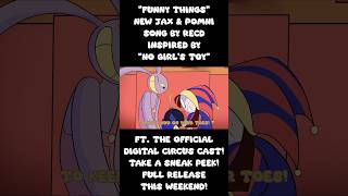 FUNNY THINGS Digital Circus Jax amp Pomni Fansong Ft THE OFFICIAL CAST Drops THIS WEEKEND shorts [upl. by Maltzman622]