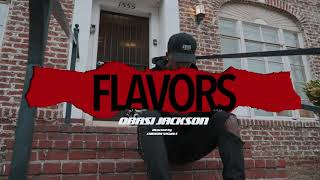 Obasi Jackson Flavors Directed by Chimera Visuals [upl. by Godart392]