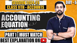 Accounting equations  Class 11  Accountancy  Part 1 [upl. by Nylkcaj]