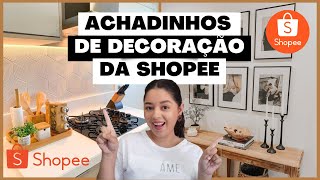 ACHADINHOS DA SHOPEE 04  Decorações bonitas para sua casa [upl. by Sirrad]