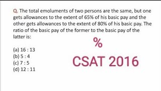 CSAT 2016 IAS prelims\The total emoluments of two persons are the same but one gets allowances to [upl. by Sharity449]