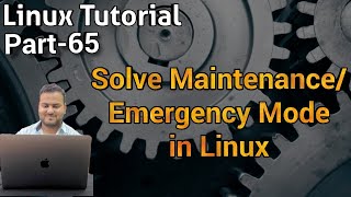 Linux Tutorial 65  How to come out of maintenance mode in Linux  Linux MaintenanceEmergency Mode [upl. by Alessandro]