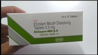 EtilaamMD05 Tablet  Etizolam Mouth Dissolving Tablets  Etilaam MD 05mg Tablet Uses Benefits [upl. by Enylorac767]