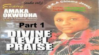 Amaka Okwuoha  Divine Level Praise Part 1 Official Naija Gospel [upl. by Arvad123]