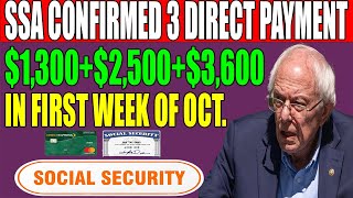 SSA  3 Payments in Oct  13002500 3600 for Social Security SSDI amp LowIncome Seniors [upl. by Haas]