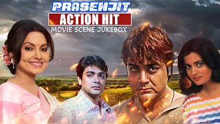 Prasenjits Action Hit Movie Scenes Jukebox 2  Prasenjit  Vijeta Pandit  Indrani Dutta [upl. by Eddina]