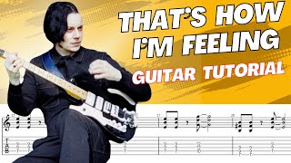 Thats How Im Feeling Jack White Guitar Tutorial  Tabs [upl. by Salokin]