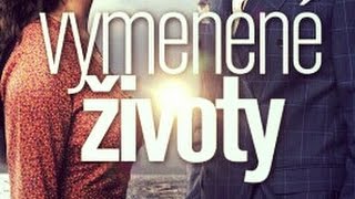 Vymenené Životy quotSERIÁL 2017quot [upl. by Simonne]