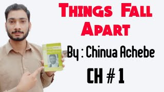 Things Fall Apart Summary in Urdu Chinua Achebe  Part 1 Chapter 1 [upl. by Hgielrebmik512]