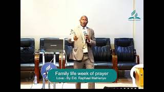 Day 2 Family life week of prayer  Love  By Eld Raphael Mahianyu  11th Nov 2024 [upl. by Jovi]