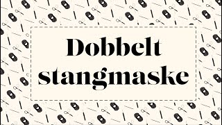 Sådan laver du en Dobbelt stangmaske [upl. by Boulanger412]