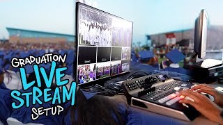 Live Streaming Setup for High School Graduations amp Events [upl. by Ahl]