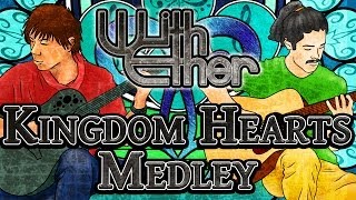 Kingdom Hearts Medley  Acoustic Guitar Cover  With Ether [upl. by Lednyc624]