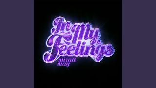 In My Feelings [upl. by Ciel]