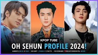 OH SEHUN EXO PROFILE 2024  OH SEHUN AGEMBTIFACTSHEIGHT NETWORTHBIRTHDAY AND MILITARY exo [upl. by Darill]