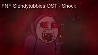 FNF Slendytubbies OST  Shock [upl. by Rimat611]