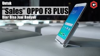 Untuk quotSalesquot Oppo F3 Plus Biar Bisa Jual Banyak [upl. by Alur]