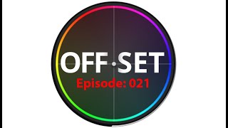 The Offset Podcast EP021 Old Postproduction Knowledge [upl. by Conant]